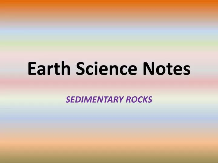 PPT - Earth Science Notes PowerPoint Presentation, Free Download - ID ...