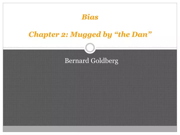 bias chapter 2 mugged by the dan