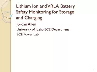Lithium Ion and VRLA Battery Safety Monitoring for Storage and Charging