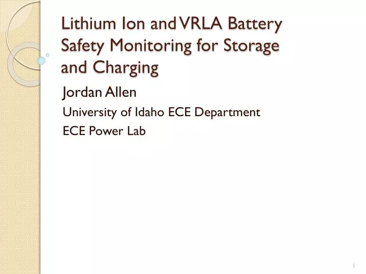 lithium ion and vrla battery safety monitoring for storage and charging