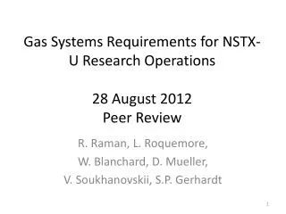 Gas Systems Requirements for NSTX-U Research Operations 28 August 2012 Peer Review