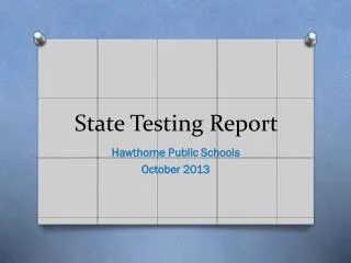 State Testing Report