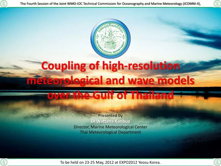 coupling of high resolution meteorological and wave models over the gulf of thailand