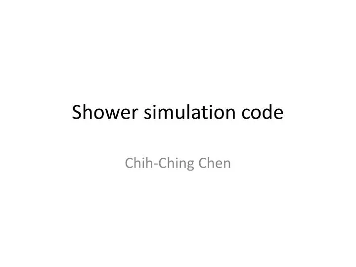 shower simulation code