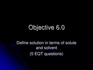 Objective 6.0