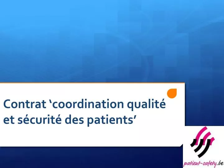 contrat coordination qualit et s curit des patients