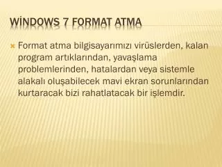 w ndows 7 format atma