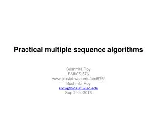 Practical multiple sequence algorithms