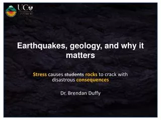 Earthquakes, geology, and why it matters