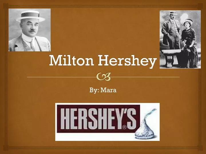 milton hershey