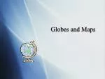 Globes and Maps - slide 1