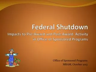 Federal Shutdown Impacts to Pre-Award and Post-Award Activity in Office of Sponsored Programs