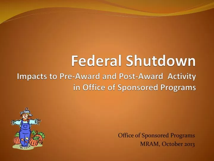federal shutdown impacts to pre award and post award activity in office of sponsored programs