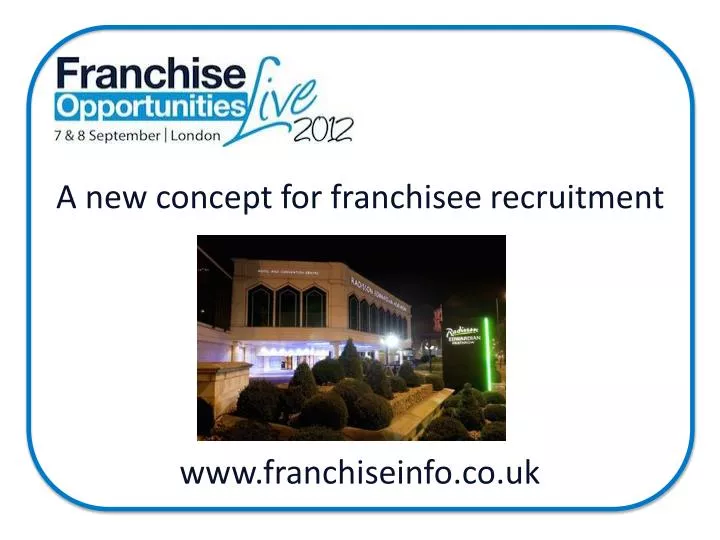 a new concept for franchisee recruitment
