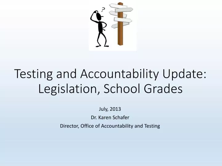 testing and accountability update legislation school grades