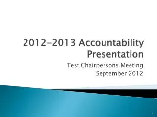 2012-2013 Accountability Presentation
