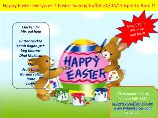 Happy Easter Everyone !! Easter Sunday buffet 20/04/14 6pm to 9pm !!