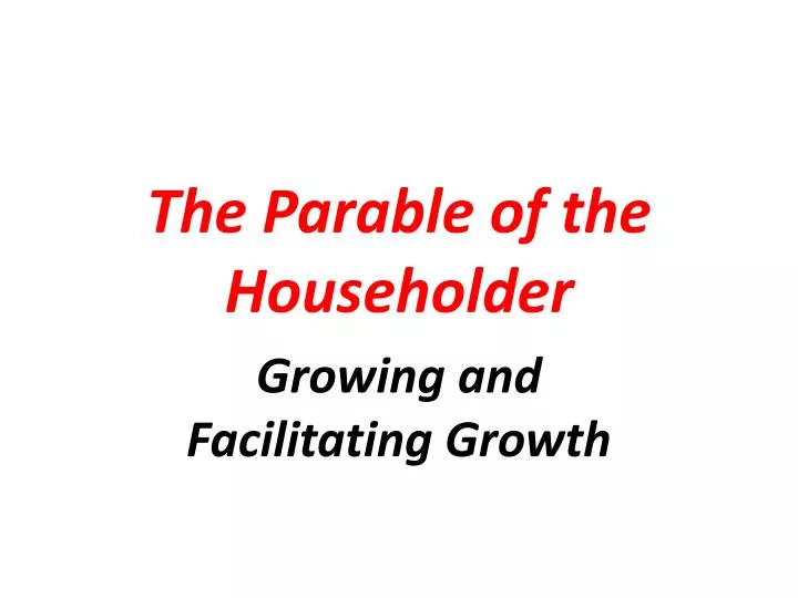 the parable of the householder