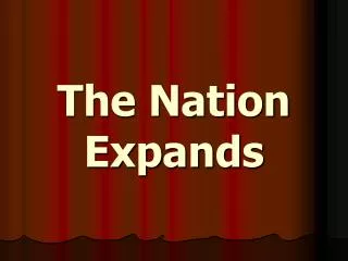 The Nation Expands