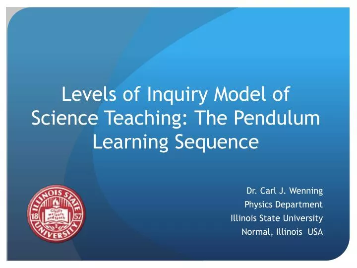 levels of inquiry model of science teaching the pendulum learning sequence