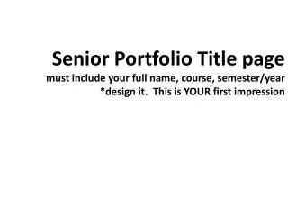 Contents Title Slide Brief statement about your body of work, theme or goals this semester.
