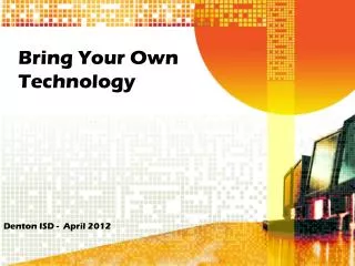 Bring Your Own Technology