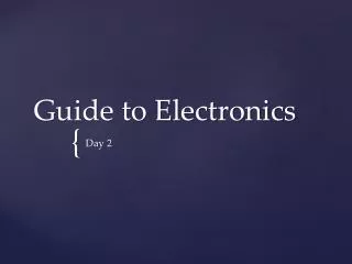 Guide to Electronics