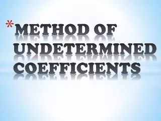 METHOD OF UNDETERMINED COEFFICIENTS