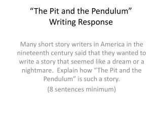 “The Pit and the Pendulum” Writing Response