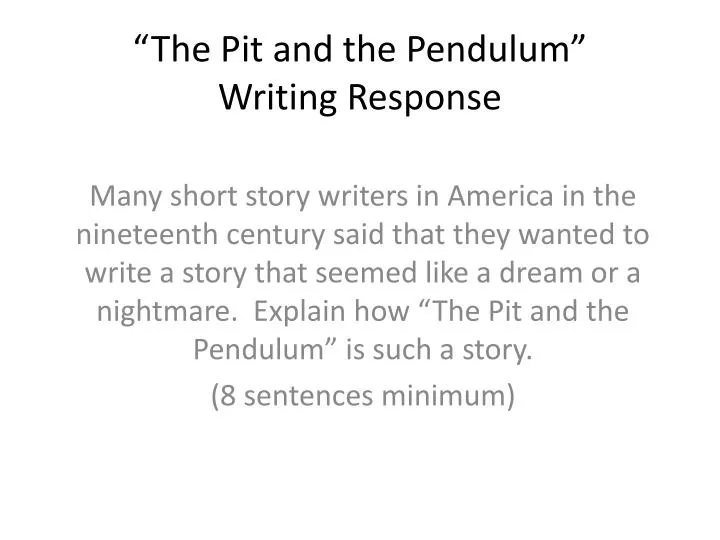 the pit and the pendulum writing response
