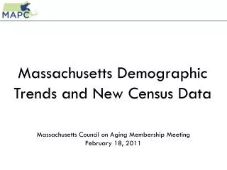Massachusetts Demographic Trends and New Census Data