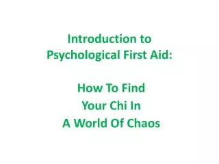 Introduction to Psychological First Aid: