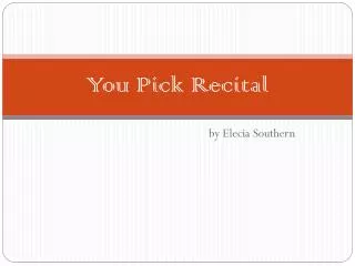 You Pick Recital