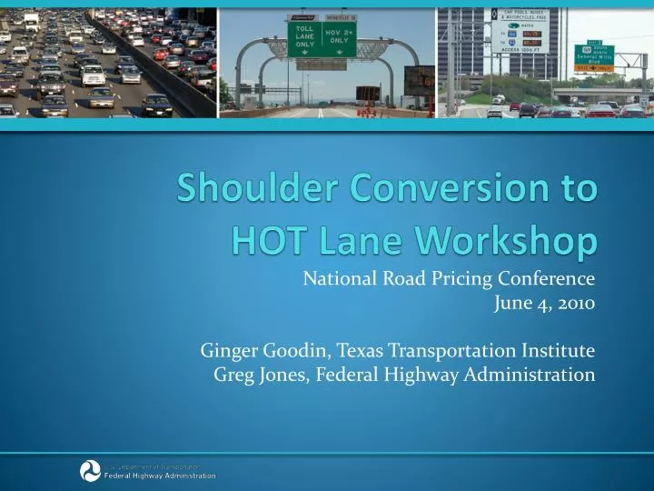 shoulder conversion to hot lane workshop