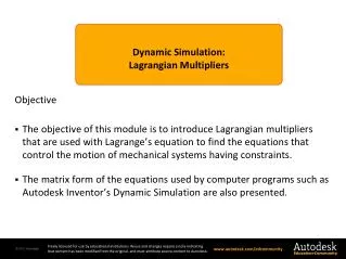 Dynamic Simulation : Lagrangian Multipliers
