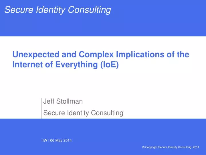 unexpected and complex implications of the internet of everything ioe