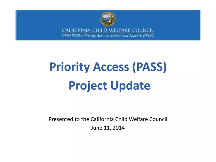 priority access pass p roject update