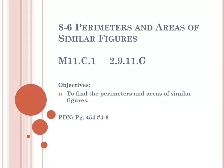 8 6 perimeters and areas of similar figures m11 c 1 2 9 11 g
