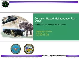 Condition-Based Maintenance Plus (CBM+) A Department of Defense (DoD) Initiative