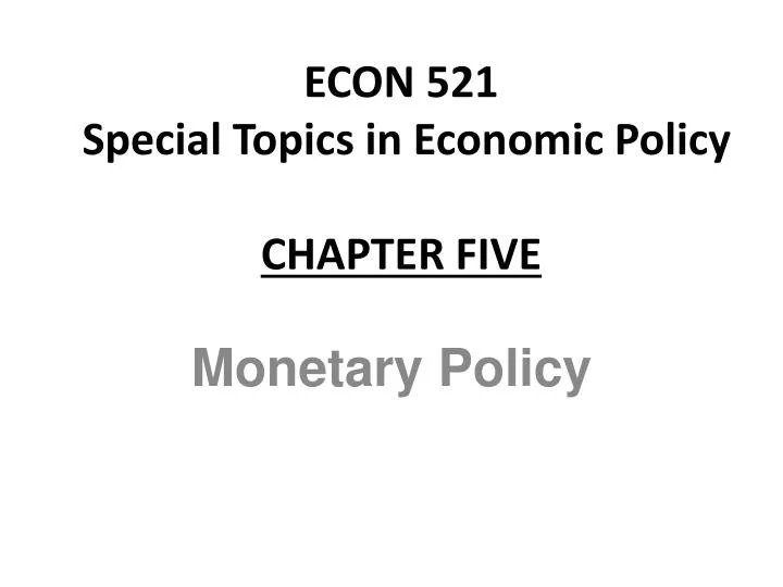 econ 521 special topics in economic policy chapter five