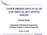 TAPER PREDICTION IN SLAB AND THIN SLAB CASTING MOLDS - slide 1