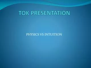 TOK PRESENTATION