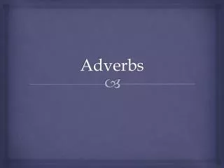 Adverbs