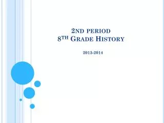 2nd period 8 th Grade History