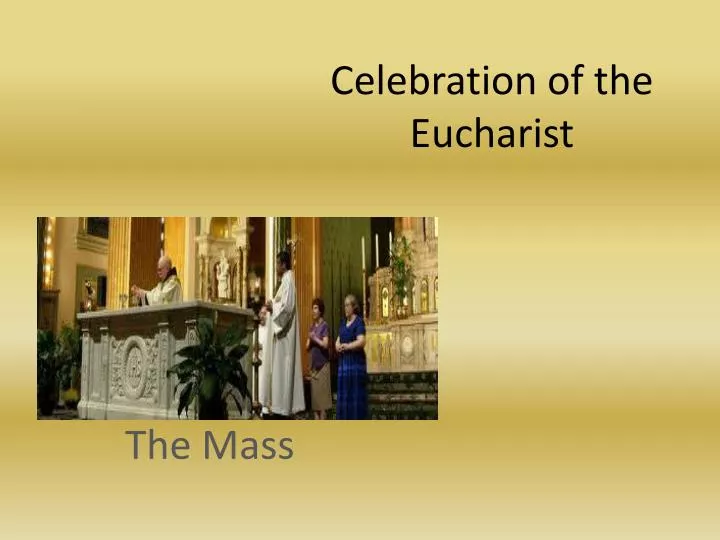 celebration of the eucharist