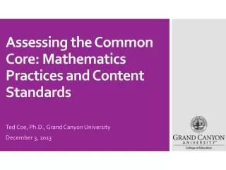 Assessing the Common Core: Mathematics Practices and Content Standards