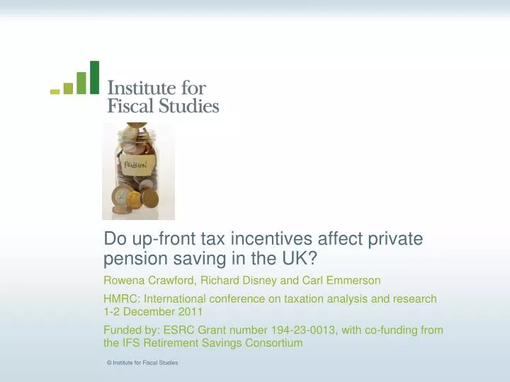 do up front tax incentives affect private pension saving in the uk
