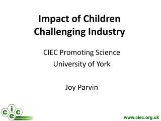 Impact of Children Challenging Industry