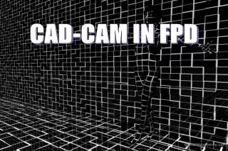 CAD-CAM IN FPD