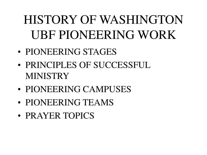 history of washington ubf pioneering work